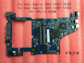 

48.4GS01.02N 48.4GS01.02M For Acer Aspire 1830 1830T 1830Z 1430 1430T 1430Z motherboard CPU I3-380UM Warranty:90 Days