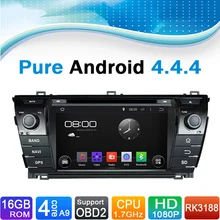 Pure Android 4.4.4 Autoradio Auto Radio Car DVD Player for TOYOTA COROLLA 2014