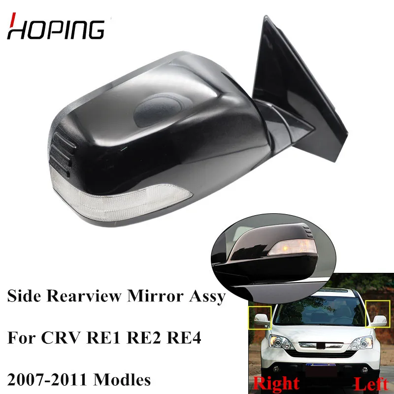 

Hoping Left Right Side Mirror Outer Rearview Mirror Assy For HONDA CRV CR-V 2007 2008 2009 2010 2011 RE1 RE2 RE4 Base Color