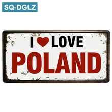 [SQ-DGLZ] Эксклюзивный я люблю Польшу номерной знак бар Настенный декор оловянный знак винтажный металлический знак домашний декор живопись таблички плакат