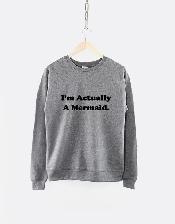 

Sugarbaby I'm Actually A Mermaid Crew Neck Sweatshirt Long Sleeve Fashion Fashion Mermaid Fashion Jumper Tops Drop ship
