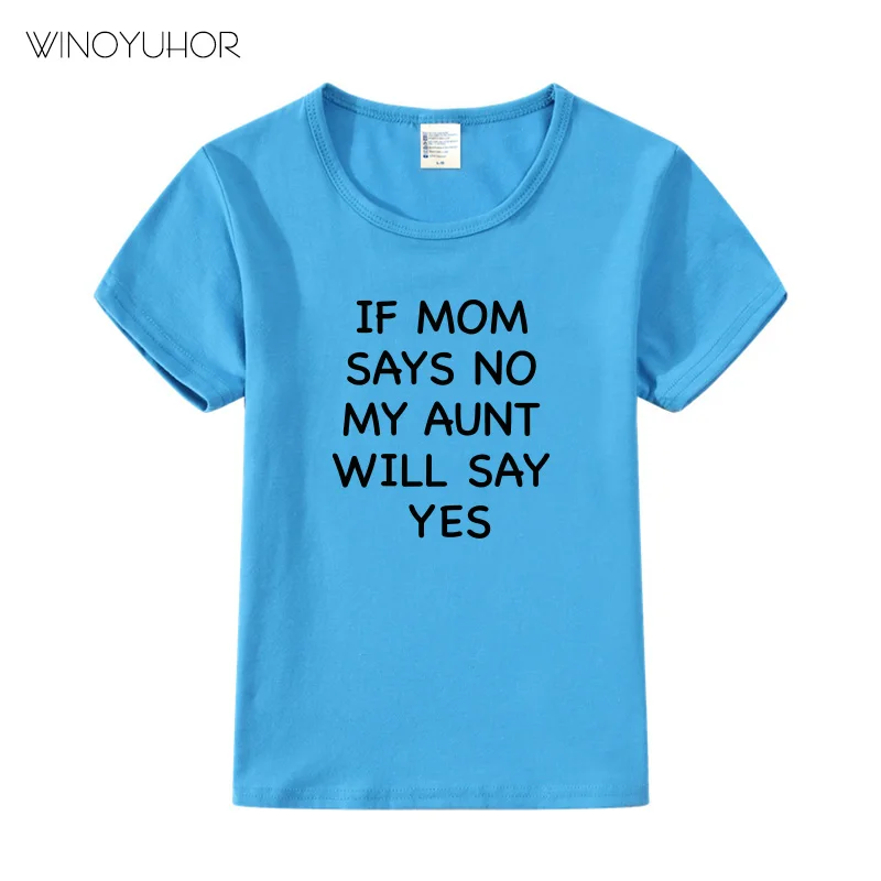 Хлопковая футболка с надписью «If My Mom Say No» и надписью «My Tet Will Say Yes» футболка с короткими рукавами для маленьких мальчиков и девочек Забавная детская одежда лето г - Цвет: Blue