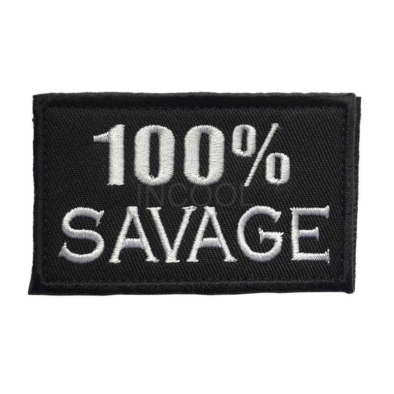 Embroidery Patch 100 Savage Funny Tactical Army Morale Patch Emblem