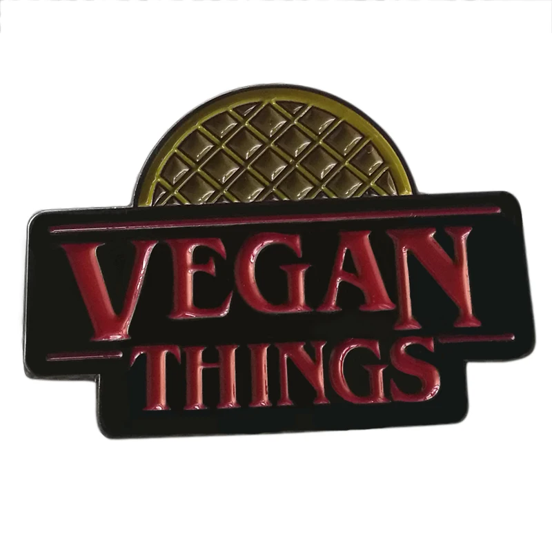 

VEGAN THINGS PIN Stranger Things fan Badge Veganism Gift