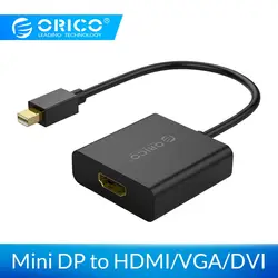 ORICO Mini DisplayPort для HDMI VGA DVI адаптер переходник DP кабель MacBook Air HDMI 4 к