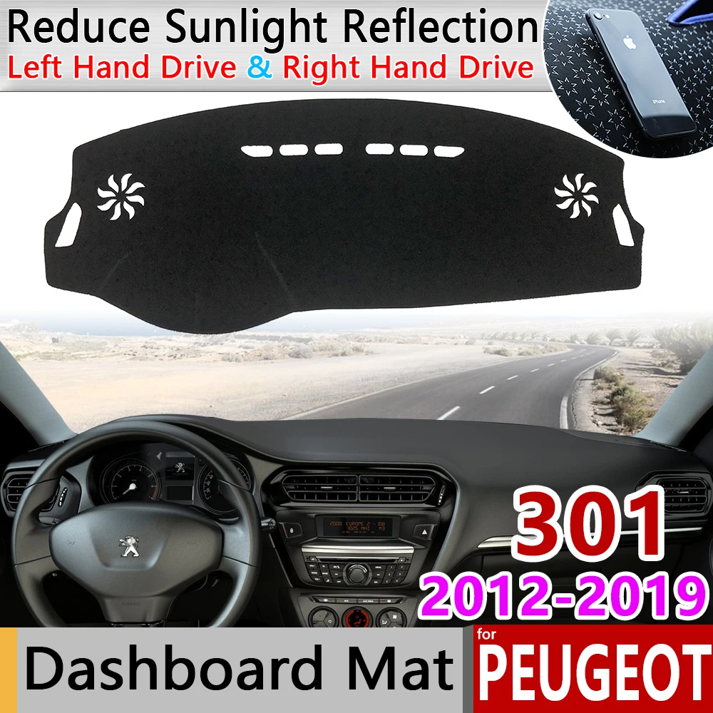 

for Peugeot 301 2012~2019 Anti-Slip Mat Dashboard Cover Pad Sunshade Dashmat Protect Carpet Car Accessories 2013 2014 2015 2016