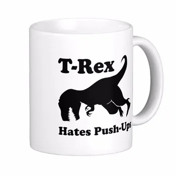 

T Rex Hates Push Ups Funny Dinosaur White Coffee Mugs Tea Mug Customize Gift By LVSURE Ceramic Mug Travel Coffee Mugs