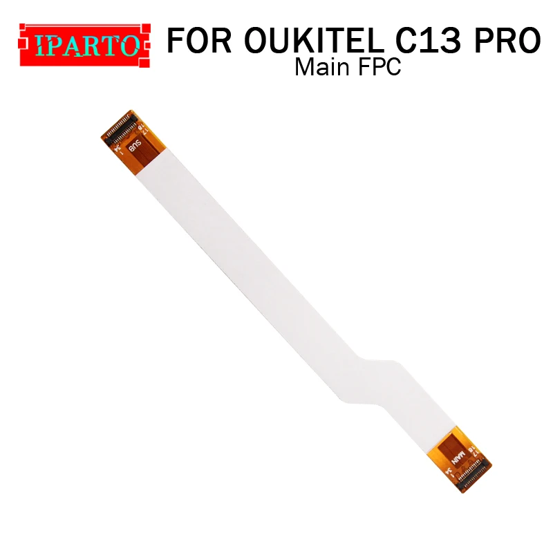 Материнская плата OUKITEL C13 PRO FPC 100% оригинальная основная лента гибкий кабель