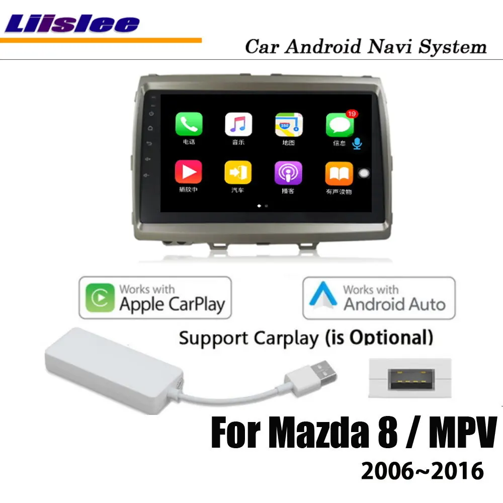 Liislee Автомобиль Android для Mazda 8/MPV 2006~ стерео радио BT видео Carplay камера gps Navi карта навигационная система Мультимедиа - Цвет: machine add carplay