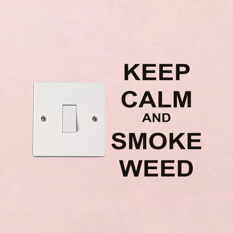 

KEEP CALM AND SMOKE WEED Vinyl Light Switch Decals Decor Wall Stickers A1497