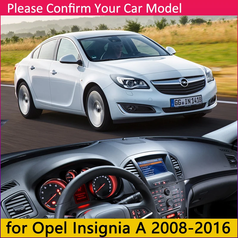 for Opel Insignia A 2008~ Anti-Slip Mat Dashboard Pad Sunshade Dashmat Protect Carpet Accessories Vauxhall Holden MK1 2010