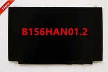 High brightness 72 color gamu B156HAN01.2 B156HAN01.1 LP156WF4 SPB1 LP156WF6 SPB1 LTN156HL02 LCD Screen 1920*1080 IPS LCD Screen