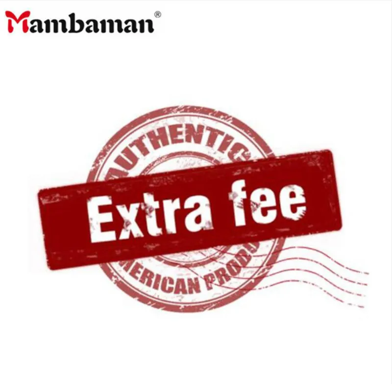 

Mambaman Extra Fee and Additional Pay on Your Order-Please Choose Quantity To Let Money To Which You Need