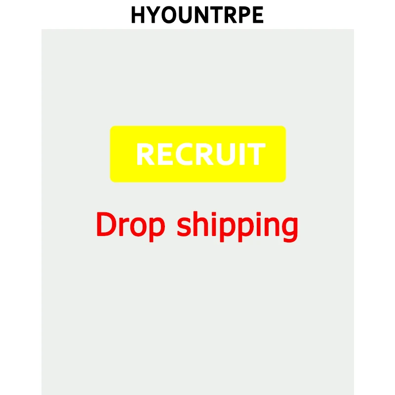

Recruit Drop shipping (don't need pay)