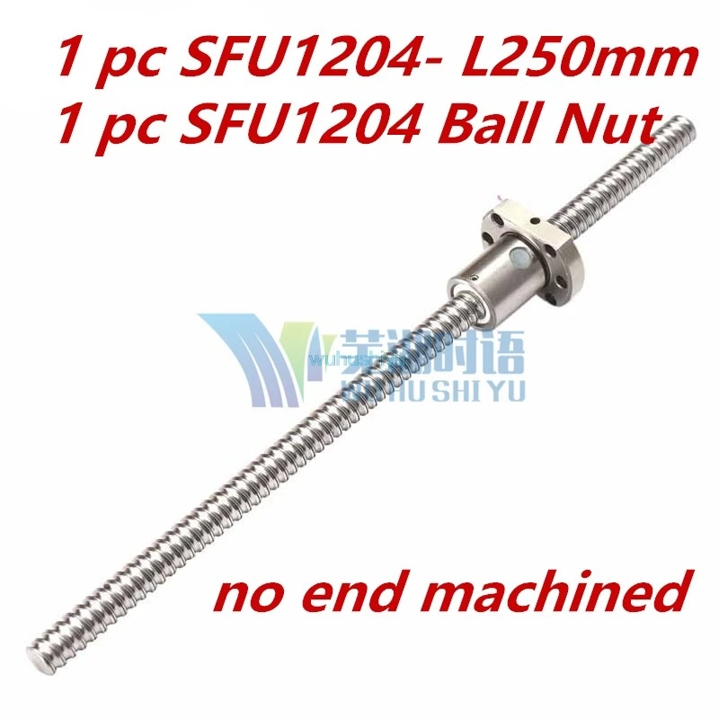 

Free Shipping for 1pc SFU1204 Ball Srew L250mm Ballscrews +1pc 1204 ball nut without end machined CNC parts