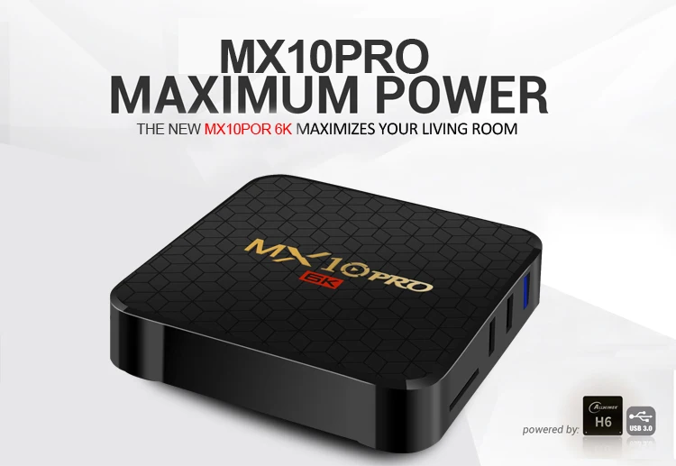 6 K ТВ коробка MX10 Pro Android 9 ТВ коробка Allwinner H6 4 ядра, 4 Гб оперативной памяти, 32 Гб встроенной памяти, 64 GB 2,4G, Wi-Fi, USB3.0 Поддержка 6*4 K H.265