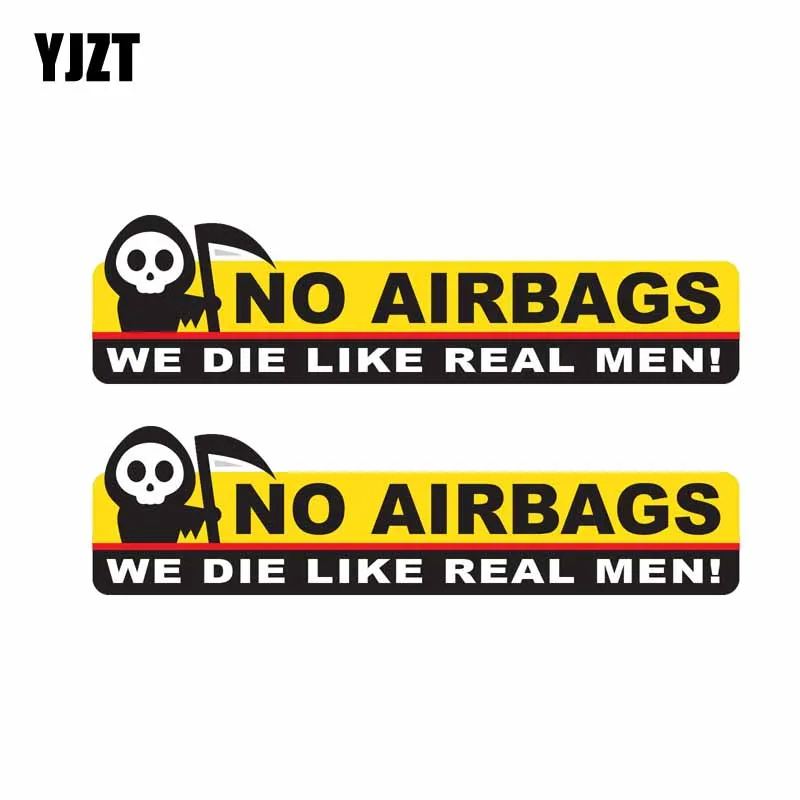 

YJZT 2X 13.3CM*3.5CM Funny Skeleton Head NO AIRBAGS WE DIE LIKE REAL MEN Car Sticker Decal PVC 12-0314