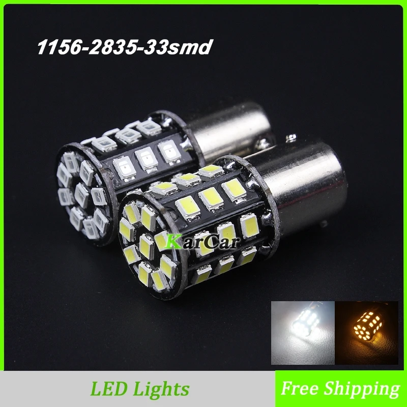 

2PCS/Lot 1156 BA15S 2835 LED 33SMD LED Car Reverse Lights, P21W 1141 Turn Signal Bulb 12V 1003 7506 Parking Lamp White/Yellow