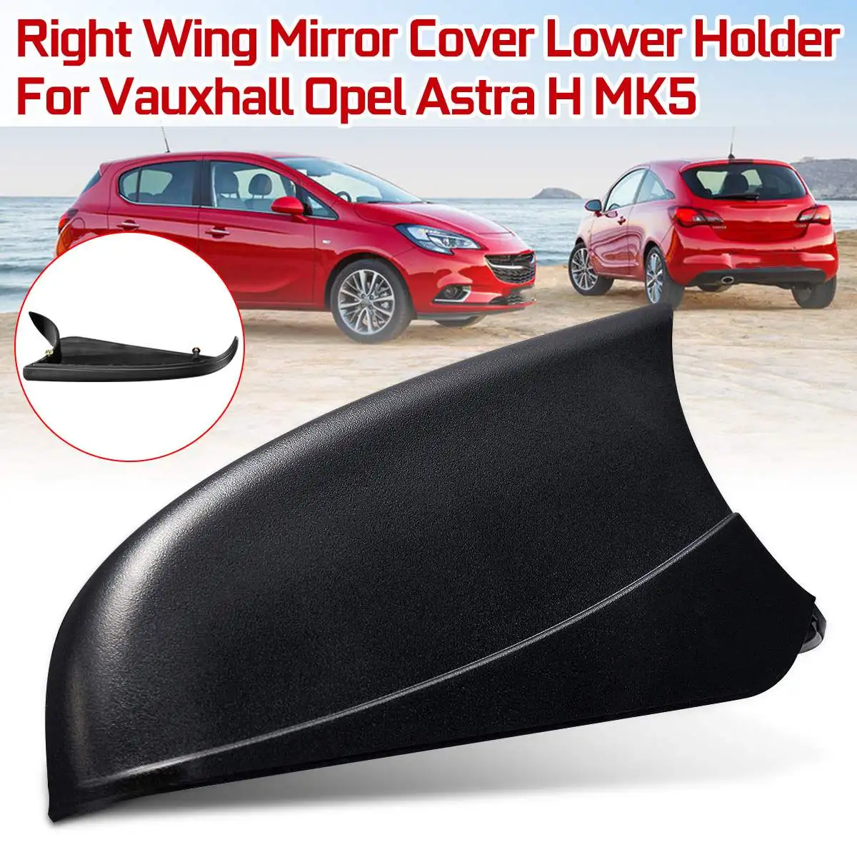 Left Right Wing Mirror Cover Lower Holder For Vauxhall Opel Astra H MK5 2004 2005 2006 2007 2008 2009 2010 2011 2012 2013