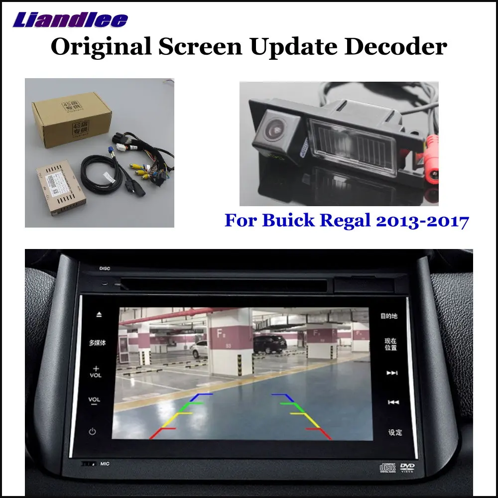 

Liandlee For Buick Regal 2013-2017 Original Screen Update System + Car Rear Reverse Parking Camera / Decoder / Rear camera