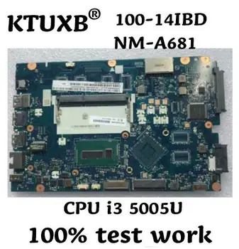 

KTUXB CG410 / CG510 NM-A681 motherboard for Lenovo 100-14IBD notebook motherboard CPU i3 5005U DDR3 100% test work