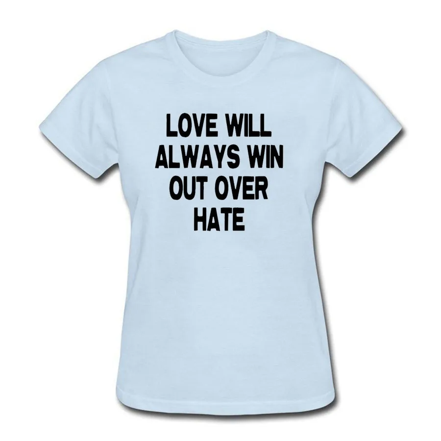 Love Will Always Win Out Over Hate Punk T Shirt Fashion Short Sleeve O Neck Short Sleeve Cotton 