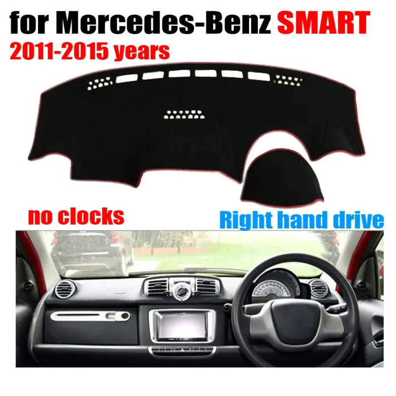 Car dashboard covers mat for Mercedes Benz SMART 2011 2015 no clock