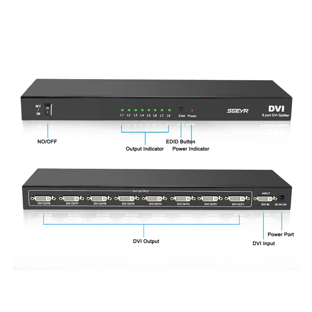 8 Port DVI Splitter SGEYR 1x8 Mulit-Displays Distribution 1 INPUT 8 OUTPUT DVI Splitter up to 1920*1440 with power adapter 8 Port DVI Splitter SGEYR 1x8 Mulit-Displays Distribution 1 INPUT 8 OUTPUT DVI Splitter up to 1920*1440 with power adapter