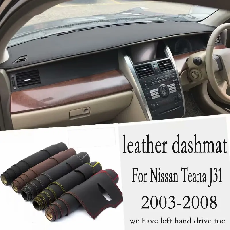 

For Nissan Teana J31 2003 2004 2005 2006 2007 2008 Leather Dashmat Dashboard Cover Pad Dash Mat Carpet Custom Car-Styling RHD