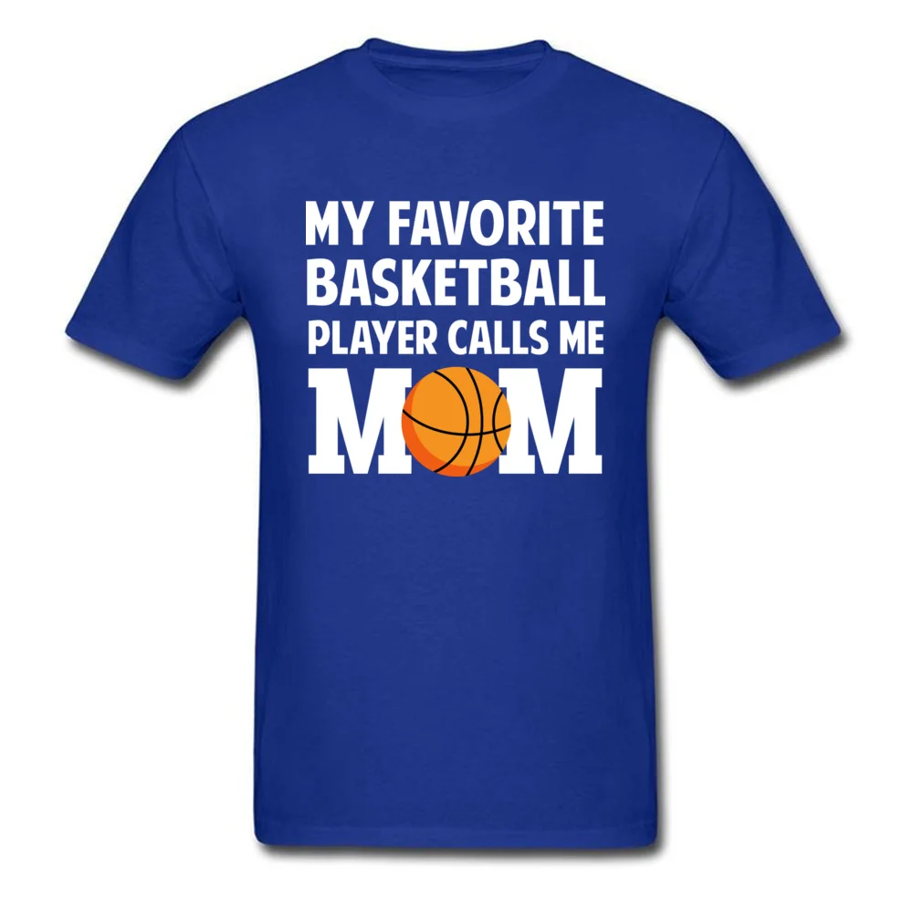 My Favorite Basketball Player Calls Me Mom _blue