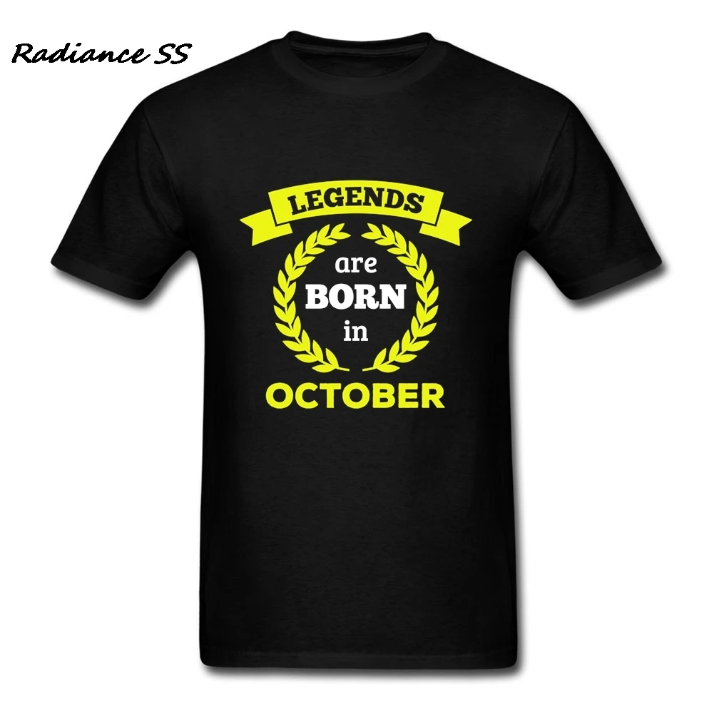 Legends are Born in October T Shirt Men Short Sleeve Custom Birth T ...