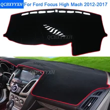 Стайлинга автомобилей Dashboard Избегайте Light Pad защитный Коврики photophobism площадку подкладке Ковры для Ford Focus высокое Mach 2012-2017