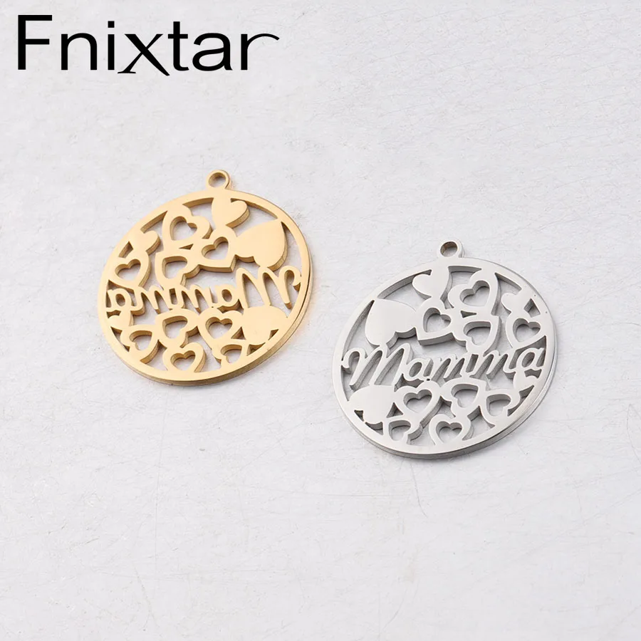 

Fnixtar Love Hearts Letter Mamma Charm Mirror Polish Stainless Steel Round Hollow Heart Charm For Mom Gift 20mm 25mm 10piece/lot