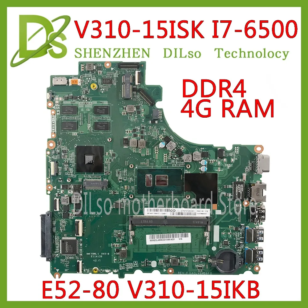 Kefu DA0LV6MB6F0 для lenovo E52-80 V310-15ISK V310-15IKB V310-15 материнская плата I7-6500U Процессор на baord 4 Гб DDR4 Тесты