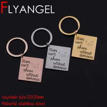 

FLYANGEL New Fashion Keychain Cute Car Key Tag Engraved Stars Can't Shine Without Darkness Inspirational Keyring Bag Charm Gifts