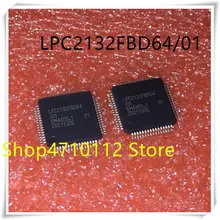 NEW 10PCS/LOT LPC2132FBD64 LPC2132FBD64/01 LPC2132 LQFP-64 IC