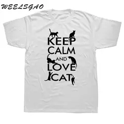 WEELSGAO Keep Calm and Love Cat футболка милый кот подарки влюбленным графика для мужчин топы корректирующие