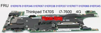 

for Thinkpad T470S Mainboard Integrat i7-7600U 4G FRU 01ER076 01ER346 01ER067 01ER338 01ER337 01ER077 01ER066 01ER345