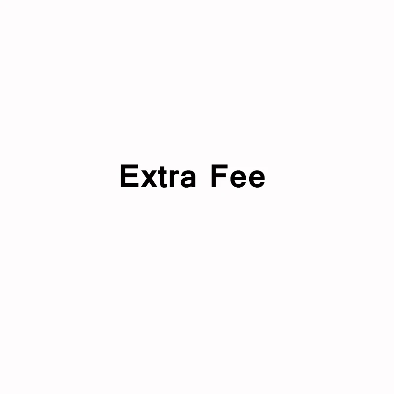 

extra fee