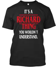 Its Richard Thing U Wouldnt Understand - I'm A What's Standard Unisex T-Shirt Harajuku Tops t shirt Fashion Classic Unique Its Richard Thing U Wouldnt Understand - I'm A What's Standard Unisex T-Shirt Harajuku Tops t shirt Fashion Classic Unique