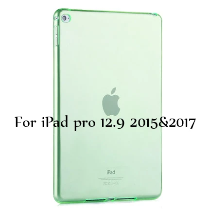 ТПУ мягкий чехол для iPad Pro 12,9 дюйма, Ультратонкий силиконовый цветной прозрачный защитный чехол - Цвет: Green 12.9 2015 2017