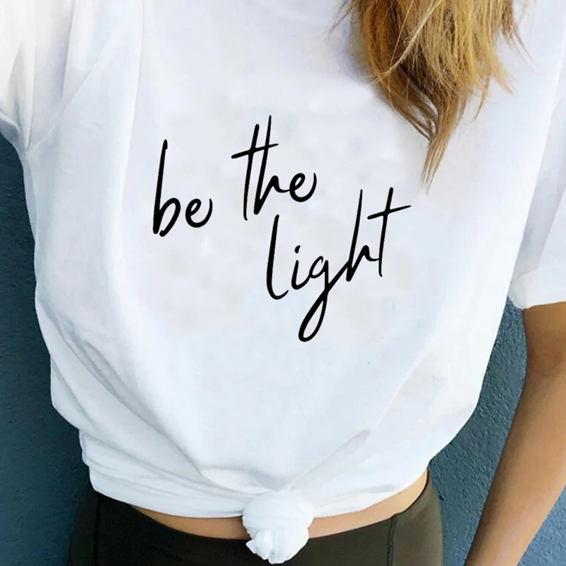 

Be The Light Women Shirts 90s Aesthetic Summer T Shirt Christian Harajuku Letter Printed Tees Tops Camisas Mujer Drop Shipping