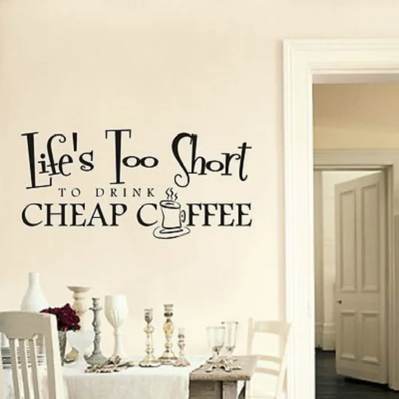 Life's Too Short To Drink Cheap Coffee Wall Sticker Kitchen Quote Wall