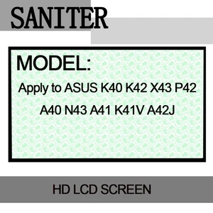 SANITER Apply to ASUS K40 K42 X43 P42 A40 N43 A41 K41V A42J Laptop LCD Screen SANITER Apply to ASUS K40 K42 X43 P42 A40 N43 A41 K41V A42J Laptop LCD Screen