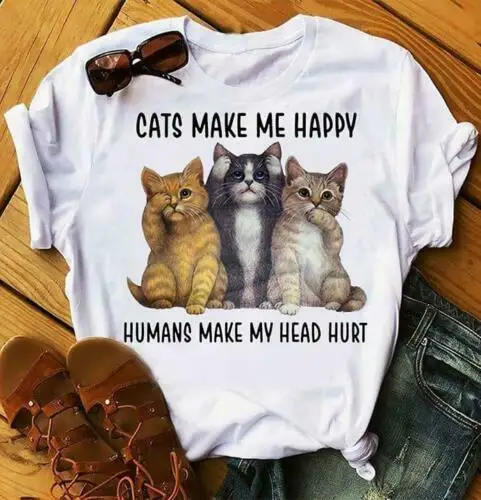 

Cats Make Me Happy Humans Make My Head Hurt Men TShirt White Cotton S-6XL Cartoon t shirt men Unisex New Fashion tshirt
