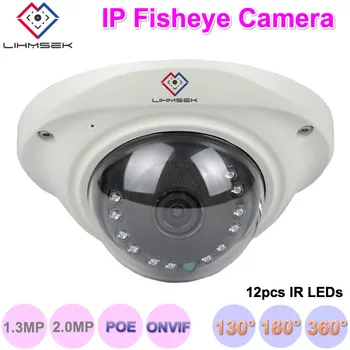 

Lihmsek IP Fisheye Camera IR Night Vision 12pcs IR LEDs 130 degree Network Camera Wide angle 180degree CCTV Camera ONVIF POE P2P