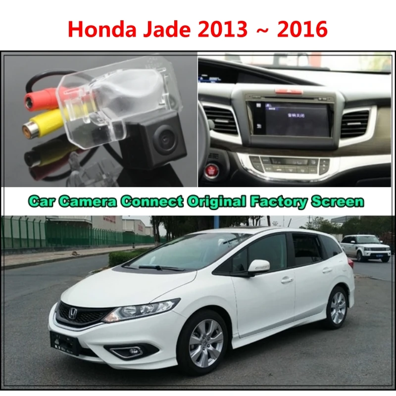 

for Honda Jade 2013 ~ 2016 Car Camera Connected Original Screen Monitor and Rearview Backup Camera Original car screen