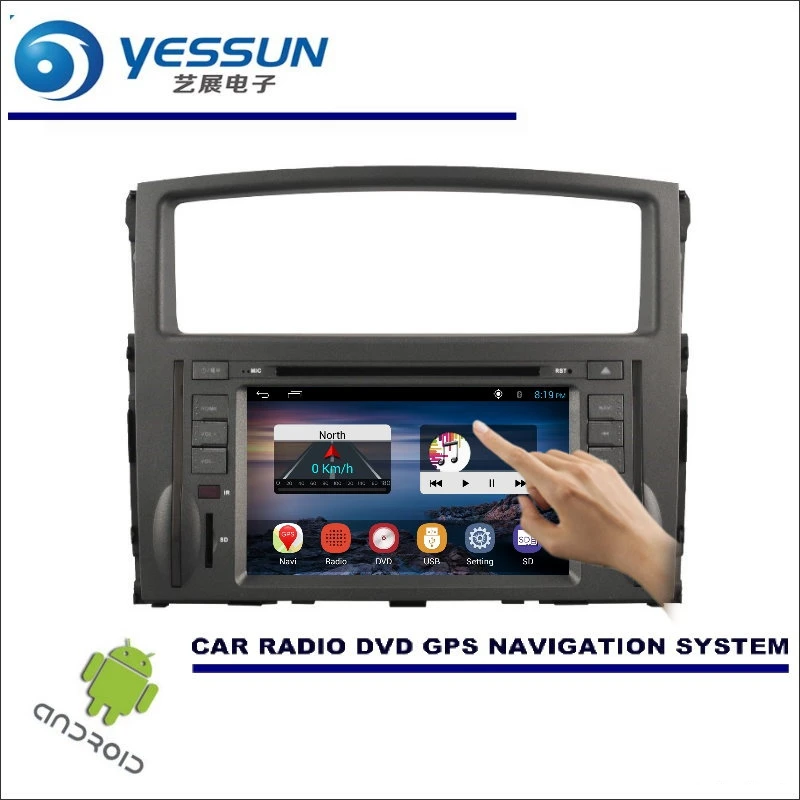 

YESSUN For Mitsubishi Pajero 2006~2016 - Car DVD Player GPS Navi Navigation Android System Radio Stereo Audio Video Multimedia