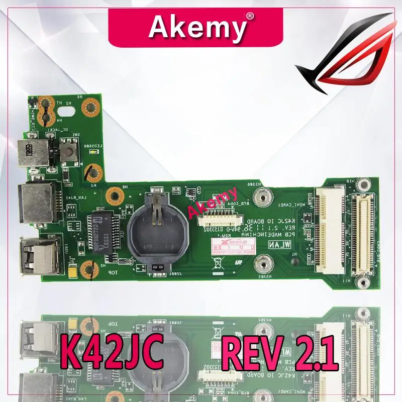 Akemy K42JC REV2.0 K42JC REV 2,1 IO совета для ASUS K42J X42J A42J A40J K42JC K42JR K42JZ K42JY K42JV Мощность доска USB Мощность доска