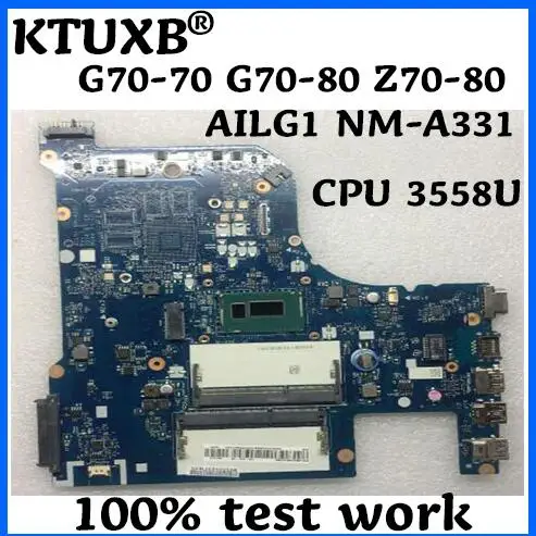 

AILG1 NM-A331 for Lenovo G70-70 G70-80 Z70-80 B70-80 notebook motherboard 5B20G89496 5B20G89587 5B20G89493 CPU 3558U test work